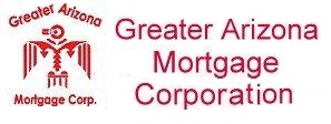 Greater Arizona Mortgage Corporation